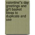 Valentine''s Day Greetings And Gift Basket Ideas To Duplicate And Use