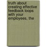 Truth About Creating Effective Feedback Loops with Your Employees, The door Williamwilliam Kane