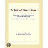 A Tale of Three Lions (Webster''s Chinese Simplified Thesaurus Edition) door Inc. Icon Group International