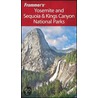 Frommer''sÂ® Yosemite and Sequoia & Kings Canyon National Parks door Eric Peterson
