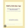 Half a Life-time Ago (Webster''s Chinese Traditional Thesaurus Edition) door Inc. Icon Group International