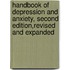 Handbook Of Depression And Anxiety, Second Edition,Revised And Expanded