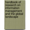 Handbook of Research on Information Management and the Global Landscape door M. Gordon Hunter