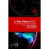 Is Fair Value Fair? Financial Reporting in an International Perspective
