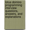 Lotus Domino Programming Interview Questions, Answers, and Explanations door Terry Sanchez-Clark