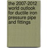 The 2007-2012 World Outlook for Ductile Iron Pressure Pipe and Fittings door Inc. Icon Group International