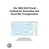 The 2009-2014 World Outlook for Interurban and Rural Bus Transportation door Inc. Icon Group International