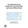 The 2009-2014 World Outlook for Non-Wood Task and General Office Chairs by Inc. Icon Group International