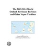The 2009-2014 World Outlook for Steam Turbines and Other Vapor Turbines door Inc. Icon Group International