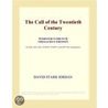 The Call of the Twentieth Century (Webster''s French Thesaurus Edition) door Inc. Icon Group International