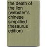 The Death of the Lion (Webster''s Chinese Simplified Thesaurus Edition) door Inc. Icon Group International