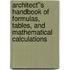 Architect''s Handbook of Formulas, Tables, and Mathematical Calculations