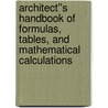 Architect''s Handbook of Formulas, Tables, and Mathematical Calculations door David Kent Ballast