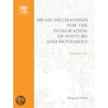 Brain Mechanisms for the Integration of Posture and Movement, Volume 143 by Shigemi Mori