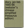 Diary, Jan-Feb 1665-66 (Webster''s Chinese Simplified Thesaurus Edition) door Inc. Icon Group International