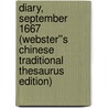 Diary, September 1667 (Webster''s Chinese Traditional Thesaurus Edition) door Inc. Icon Group International