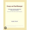 Essays on Paul Bourget (Webster''s Chinese Simplified Thesaurus Edition) by Inc. Icon Group International