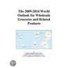 The 2009-2014 World Outlook for Wholesale Groceries and Related Products by Inc. Icon Group International
