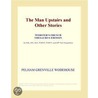 The Man Upstairs and Other Stories (Webster''s French Thesaurus Edition) by Inc. Icon Group International
