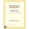 The Physiology of Marriage, Part 3 (Webster''s French Thesaurus Edition) door Inc. Icon Group International