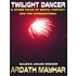 The Twilight Dancer & Other Tales of Magic, Mystery and the Supernatural