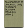 An Exhortation to Peace and Unity (Webster''s Japanese Thesaurus Edition) door Inc. Icon Group International