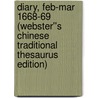 Diary, Feb-Mar 1668-69 (Webster''s Chinese Traditional Thesaurus Edition) door Inc. Icon Group International
