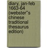 Diary, Jan-Feb 1663-64 (Webster''s Chinese Traditional Thesaurus Edition) door Inc. Icon Group International