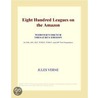 Eight Hundred Leagues on the Amazon (Webster''s French Thesaurus Edition) door Inc. Icon Group International