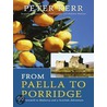 From Paella To Porridge - A Farewell to Mallorca and a Scottish Adventure door Peter Kerry