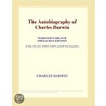 The Autobiography of Charles Darwin (Webster''s French Thesaurus Edition) by Inc. Icon Group International