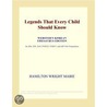 Legends That Every Child Should Know (Webster''s Korean Thesaurus Edition) by Inc. Icon Group International