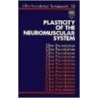Plasticity of the Neuromuscular System (Novartis Foundation Symposia #719) door Sons'