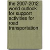 The 2007-2012 World Outlook for Support Activities for Road Transportation door Inc. Icon Group International