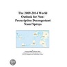 The 2009-2014 World Outlook for Non-Prescription Decongestant Nasal Sprays by Inc. Icon Group International