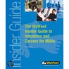 The Wetfeet Insider Guide To Industries And Careers For Mbas, 2004 Edition by Wetfeet