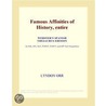 Famous Affinities of History, entire (Webster''s Spanish Thesaurus Edition) door Inc. Icon Group International