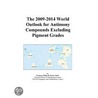 The 2009-2014 World Outlook for Antimony Compounds Excluding Pigment Grades by Inc. Icon Group International
