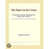 The Figure in the Carpet (Webster''s Chinese Traditional Thesaurus Edition) door Inc. Icon Group International