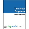 The New Organon, or True Directions Concerning the Interpretation of Nature door Sir Francis Bacon