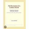 The Recreations of a Country Parson (Webster''s Japanese Thesaurus Edition) by Inc. Icon Group International
