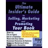 The Ultimate Insider''s Guide to Selling, Promoting and Marketing Your Book door Richard F.X. O'Connor