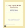 A Tramp Through the Bret Harte Country (Webster''s French Thesaurus Edition) door Inc. Icon Group International