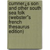 Cumner¿s Son and Other South Sea Folk (Webster''s French Thesaurus Edition) door Inc. Icon Group International