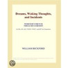 Dreams, Waking Thoughts, and Incidents (Webster''s French Thesaurus Edition) by Inc. Icon Group International