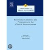 Functional Genomics and Proteomics in the Clinical Neurosciences, Volume 158 door Scott E. Hemby
