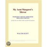 My Aunt Margaret''s Mirror (Webster''s Chinese Simplified Thesaurus Edition) door Inc. Icon Group International