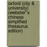 Oxford (City & University) (Webster''s Chinese Simplified Thesaurus Edition) door Inc. Icon Group International