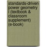 Standards-Driven Power Geometry I (Textbook & Classroom Supplement) (E-Book) by Nathaniel Max Rock