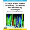 Strategic Advancements in Utilizing Data Mining and Warehousing Technologies door Onbekend